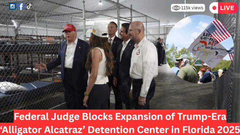 Federal Judge Blocks Expansion of Trump-Era ‘Alligator Alcatraz’ Detention Center in Florida 2025